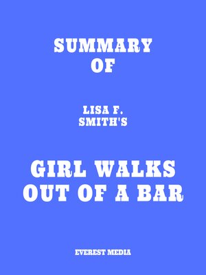 cover image of Summary of Lisa F. Smith's Girl Walks Out of a Bar